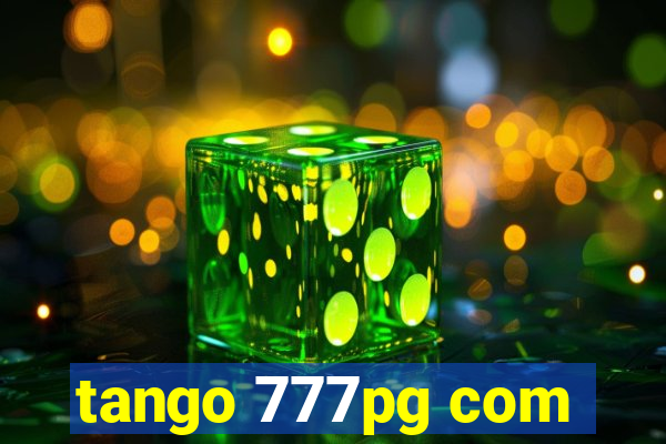 tango 777pg com